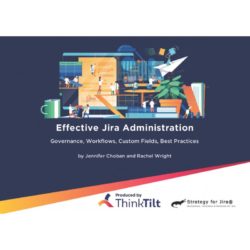 Effective Jira Administration (Digital)