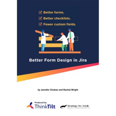 Better Form Design in Jira (Kindle)