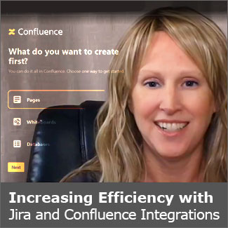 Increasing Efficiency with Jira and Confluence Integrations